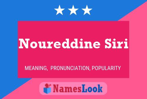 Noureddine Siri Name Poster