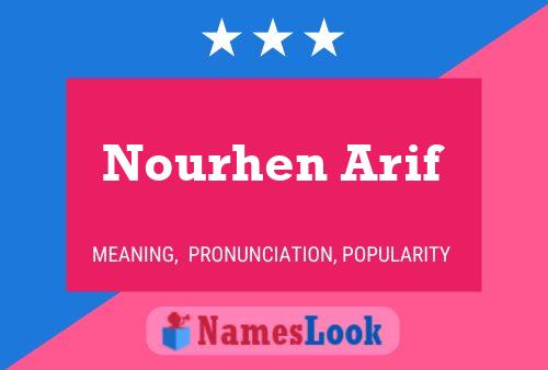 Nourhen Arif Name Poster