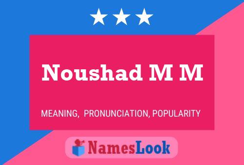 Noushad M M Name Poster