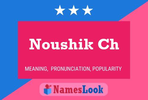 Noushik Ch Name Poster