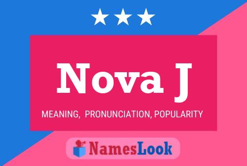 Nova J Name Poster