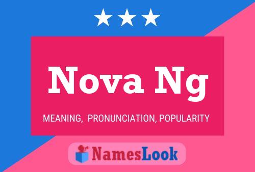 Nova Ng Name Poster