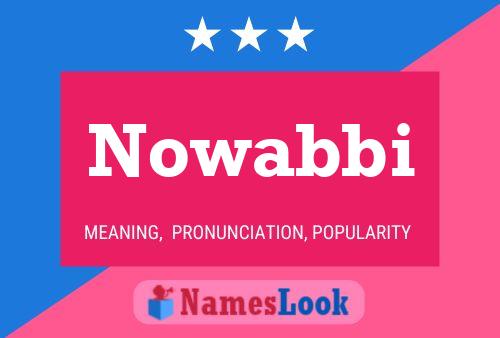 Nowabbi Name Poster