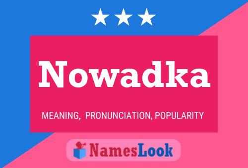 Nowadka Name Poster