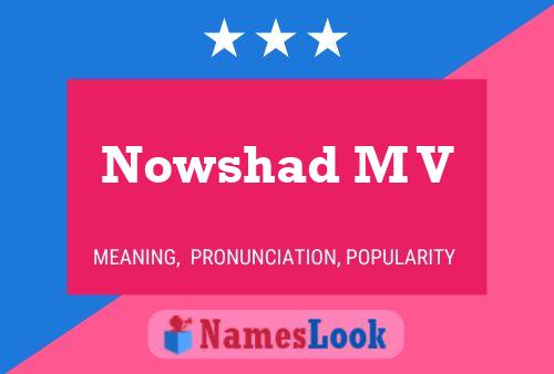 Nowshad M V Name Poster