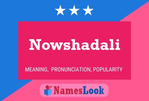 Nowshadali Name Poster