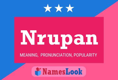 Nrupan Name Poster