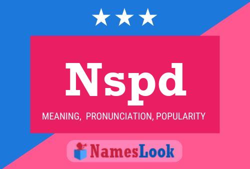 Nspd Name Poster