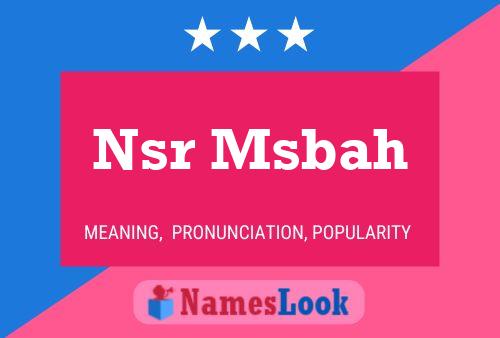 Nsr Msbah Name Poster