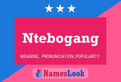 Ntebogang Name Poster