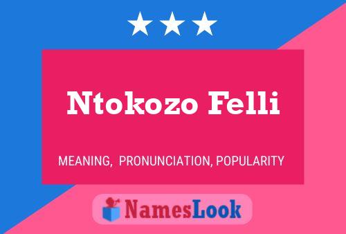 Ntokozo Felli Name Poster