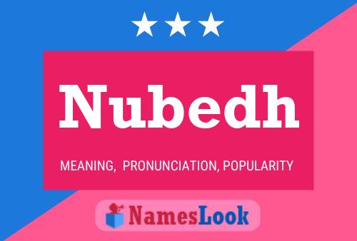 Nubedh Name Poster