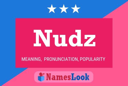 Nudz Name Poster