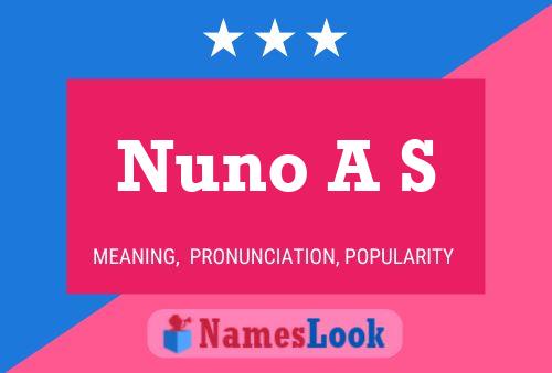 Nuno A S Name Poster