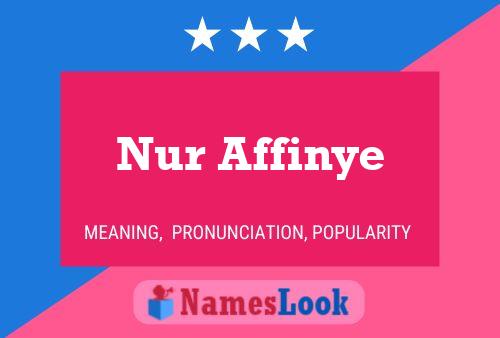 Nur Affinye Name Poster