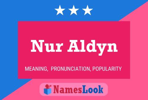 Nur Aldyn Name Poster