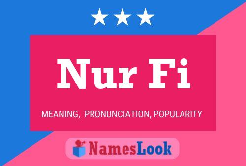 Nur Fi Name Poster