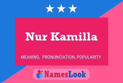 Nur Kamilla Name Poster