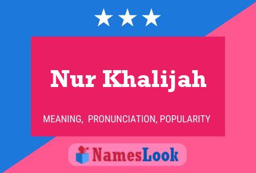 Nur Khalijah Name Poster