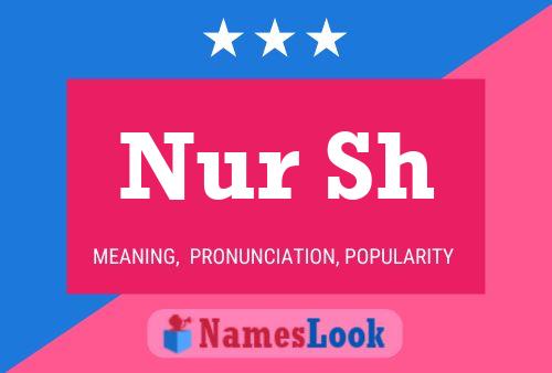 Nur Sh Name Poster