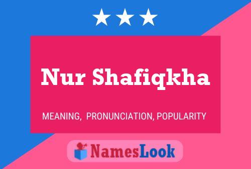 Nur Shafiqkha Name Poster