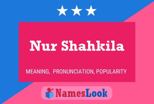 Nur Shahkila Name Poster