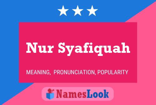 Nur Syafiquah Name Poster