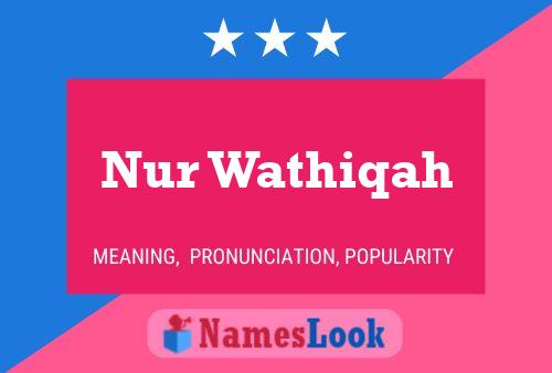 Nur Wathiqah Name Poster