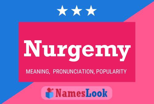 Nurgemy Name Poster