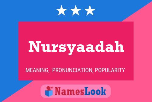 Nursyaadah Name Poster