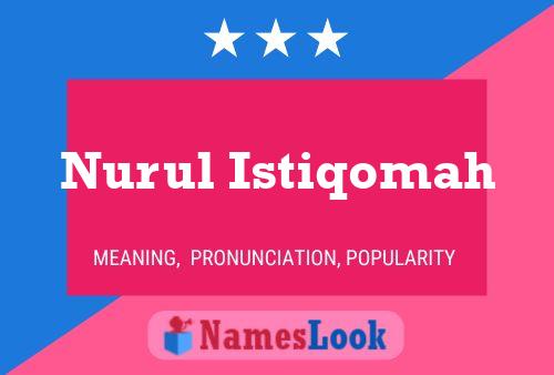 Nurul Istiqomah Name Poster