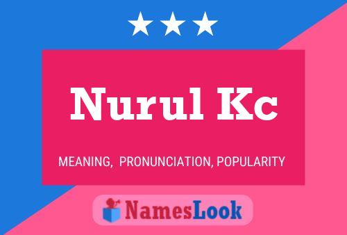 Nurul Kc Name Poster