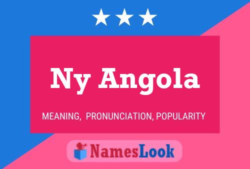 Ny Angola Name Poster