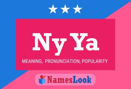 Ny Ya Name Poster