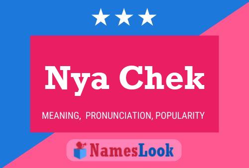 Nya Chek Name Poster