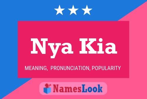 Nya Kia Name Poster