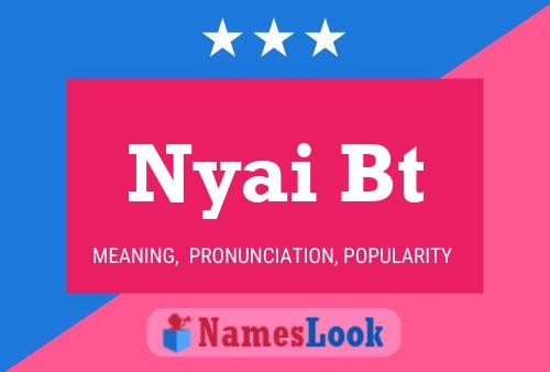 Nyai Bt Name Poster