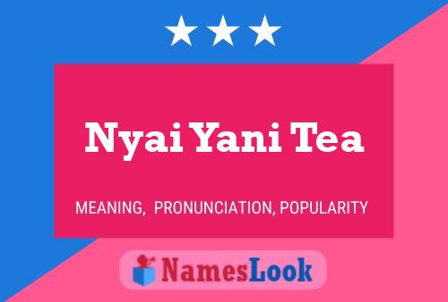 Nyai Yani Tea Name Poster