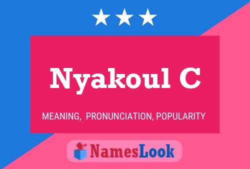 Nyakoul C Name Poster