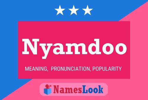 Nyamdoo Name Poster