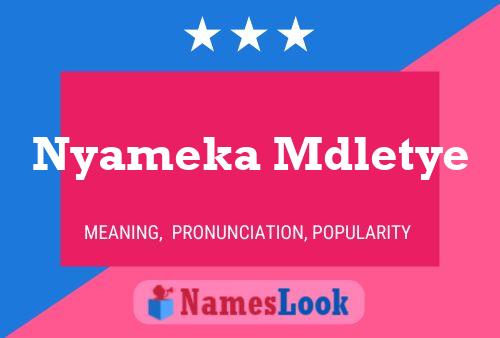 Nyameka Mdletye Name Poster