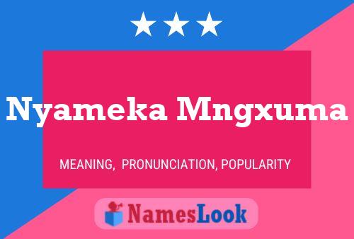 Nyameka Mngxuma Name Poster