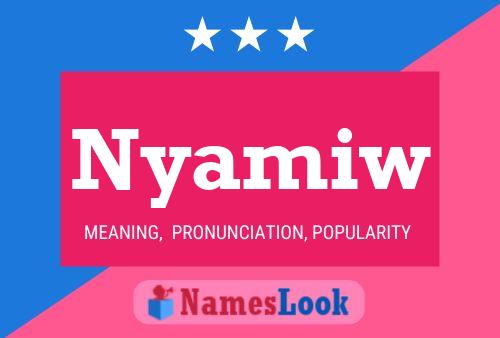 Nyamiw Name Poster