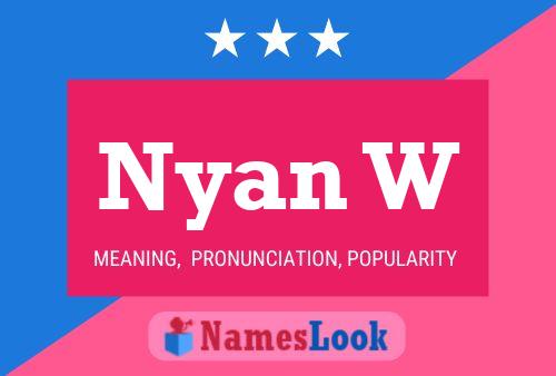 Nyan W Name Poster