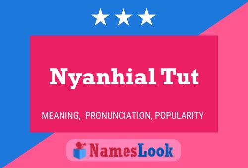 Nyanhial Tut Name Poster