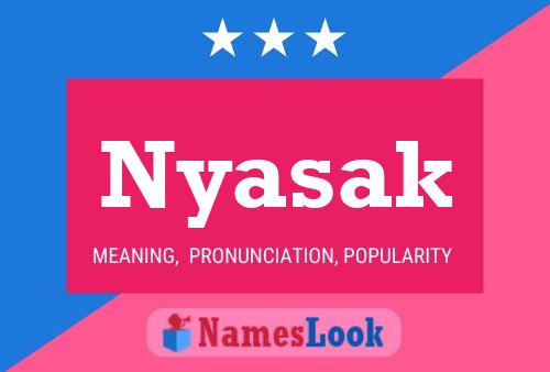 Nyasak Name Poster