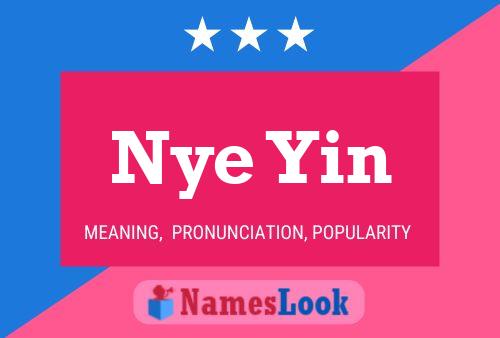 Nye Yin Name Poster