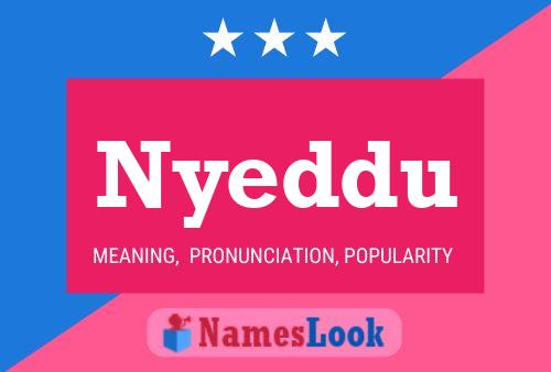 Nyeddu Name Poster