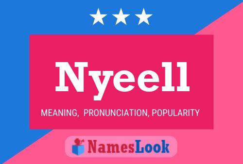 Nyeell Name Poster