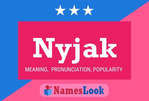 Nyjak Name Poster